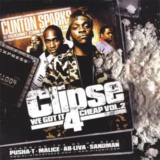 We Got It 4 Cheap Vol. 2 — Clipse (Hosted by DJ Clinton Sparks)
