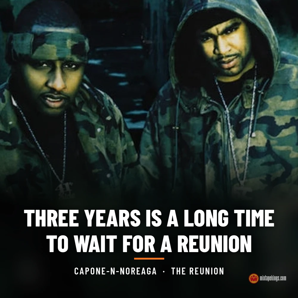 Capone and Noreaga in camouflage jackets and chains from the cover of The Reunion, with the headline Three Years Is a Long Time to Wait for a Reunion
