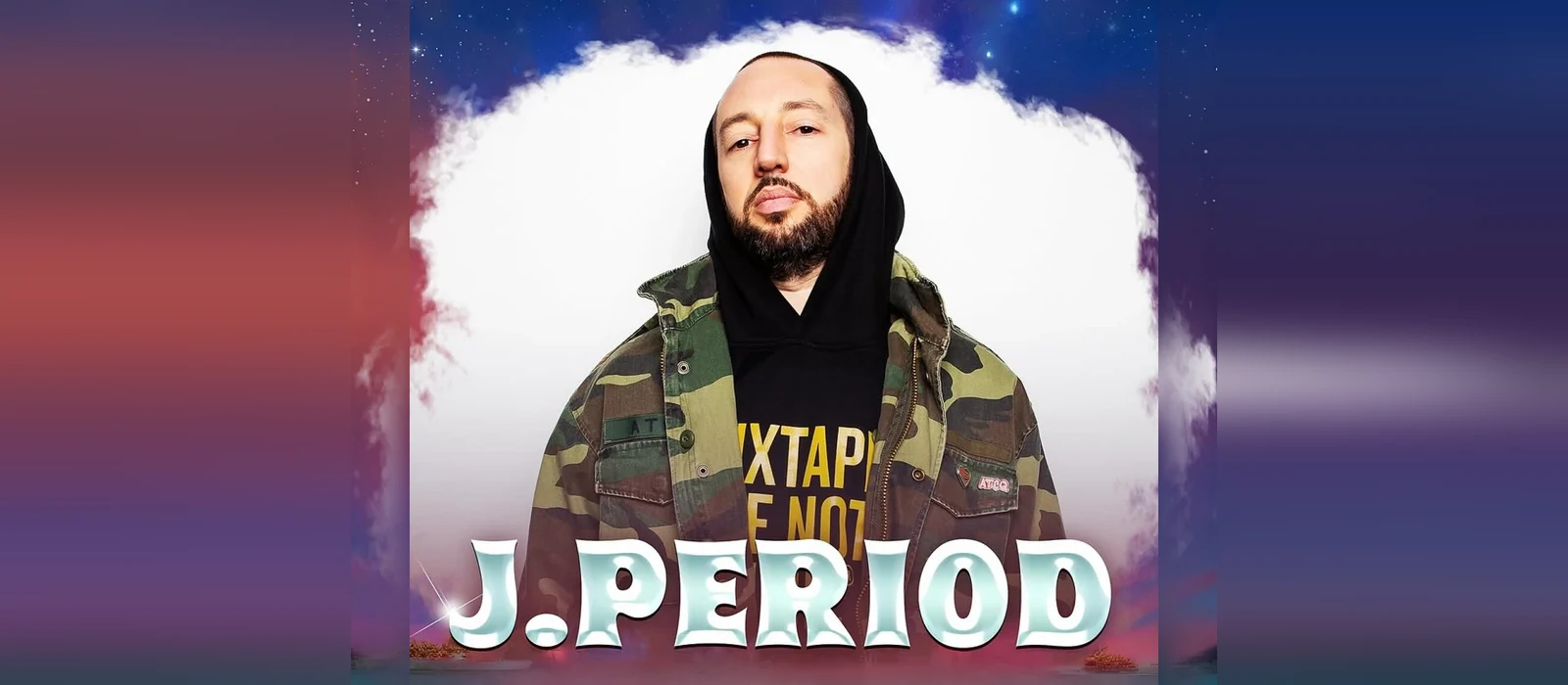 Portrait of J.PERIOD in a camouflage jacket and black hoodie against a cloud-filled night sky, with his name in chrome lettering below