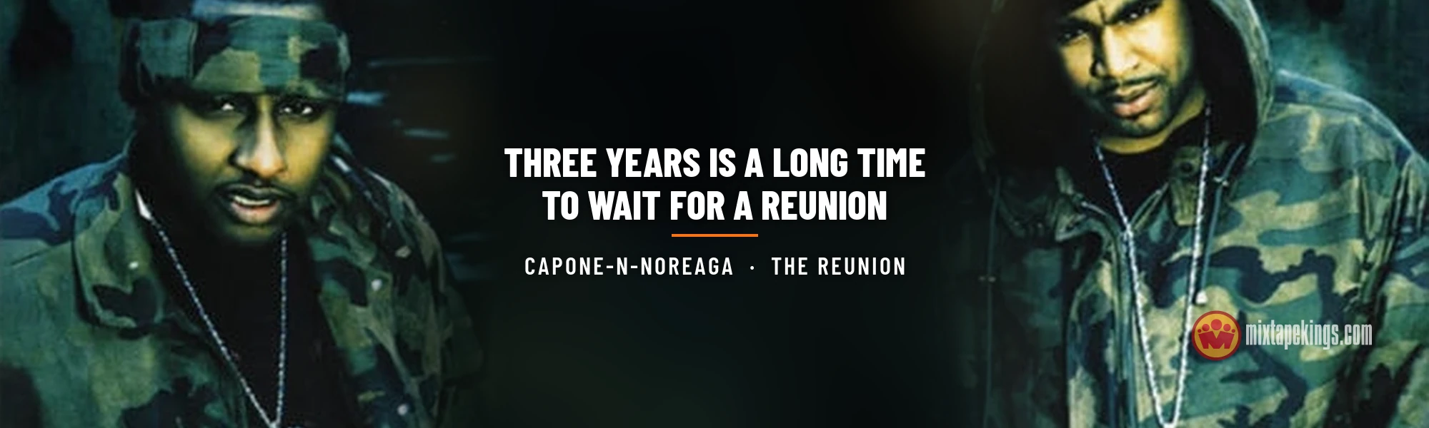 Capone and Noreaga in camouflage jackets and chains from the cover of The Reunion, with the headline Three Years Is a Long Time to Wait for a Reunion
