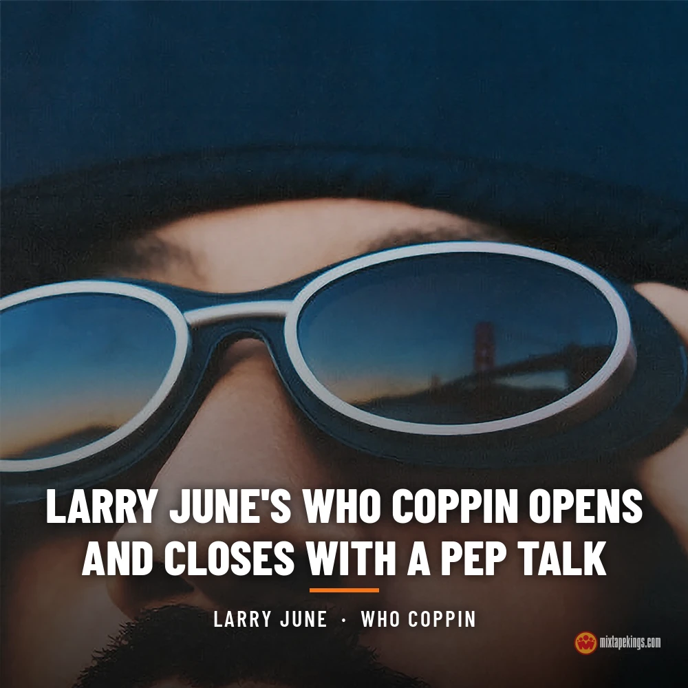 Close-up of Larry June in a bucket hat and white-framed sunglasses from the Who Coppin cover, with the headline Larry June's Who Coppin Opens and Closes With a Pep Talk