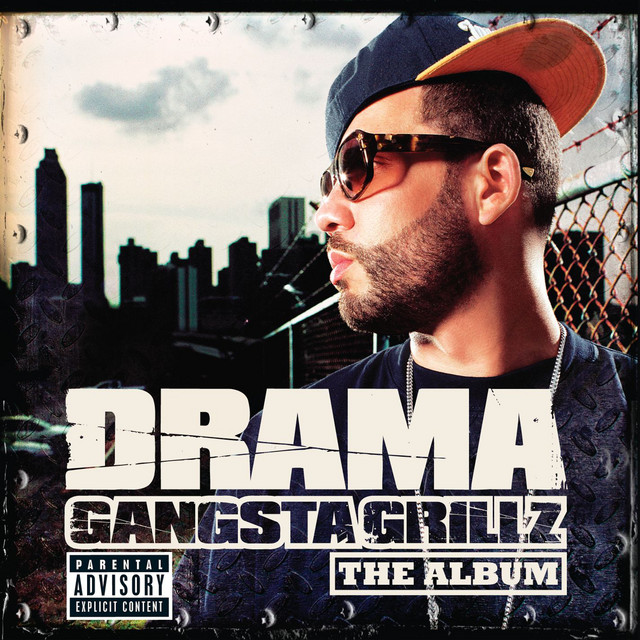 Gangsta Grillz: The Album — DJ Drama & Don Cannon (2007)